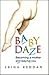 Baby daze  by Erina  Reddan