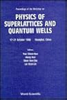 Physics of Superlattice and Quantum Wells - Proceedings of the Workshop