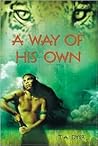 A Way of His Own