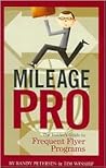 Mileage Pro: The Insider's Guide to Frequent Flyer Programs