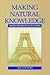 Making Natural Knowledge: Constructivism and the History of Science (Cambridge Studies in the History of Science)