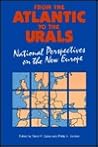 From the Atlantic to the Urals: National Perspectives on the New Europe