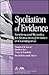 Spoliation of Evidence by Margaret M. Koesel
