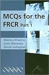 MCQs for the FRCR, Part 1