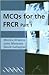 MCQs for the FRCR, Part 1