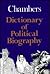 Chambers Dictionary of Political Biography