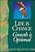 Life Is Change Growth Is Optional