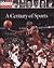 A Century of Sports (Our American Century)