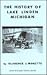 The history of Lake Linden, Michigan