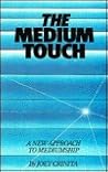 The Medium Touch:...