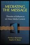 Mediating the Message: Theories of Influence on Mass Media Content (2nd Edition)