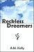 Reckless Dreamers