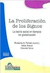 La Proliferacion de Los Signos: La Teoria Social En Tiempos de Globalizacion (Serie Estudios Sociales) (Spanish Edition)
