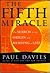 The Fifth Miracle: The Search for the Origin and Meaning of Life