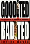 Good Ted, Bad Ted: The Two Faces of Edward M. Kennedy