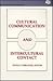 Cultural Communication and Intercultural Contact (Routledge Communication Series)