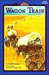 Wagon Train (Turtleback School & Library Binding Edition) (All Aboard Reading) Wagon Train (Turtleback School & Library Binding Edition)