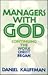 Managers With God by Daniel Kauffman