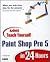 Sams Teach Yourself Paint Shop Pro 5 in 24 Hours by T. Michael Clark