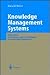 Knowledge Management Systems : Information and Communication Technologies for Knowledge Management