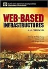 Web-Based Infrastructures: A 4-D Framework Web-Based Infrastructures: A 4-D Framework