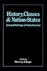 History, Classes, and Nation-States: Selected Writings of V.G. Kiernan