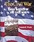 Early Battles of the Civil War by Linda R. Wade