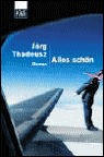 Alles schön. by Jörg Thadeusz Alles schön. by Jörg Thadeusz