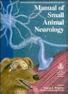 BSAVA Manual of Small Animal Neurology (BSAVA British Small Animal Veterinary Association) BSAVA Manual of Small Animal Neurology (BSAVA British Small Animal Veterinary Association)