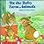 Pet the Baby Farm Animals: Their Fur Feels Real (Touch and Feel Book)