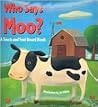 Who Says Moo? (A Touch-and-feel Book)