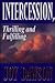 Intercession, Thrilling and Fulfilling