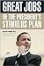 Great Jobs in the President's Stimulus Plan