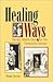Healing Ways: Navajo Health Care in the Twentieth Century