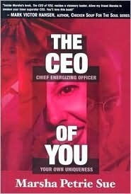 The CEO of You: Chief Energizing Officer of Your Own Uniqueness