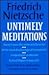 Untimely Meditations