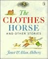 The Clothes Horse and Other Stories The Clothes Horse and Other Stories