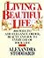 Living a Beautiful Life by Alexandra Stoddard Living a Beautiful Life by Alexandra Stoddard