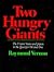 Two Hungry Giants: The United States and Japan in the Quest for Oil and Ores (Center for International Affairs)