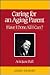 Caring for an Aging Parent: Have I Done All I Can (Golden Age Books)