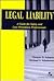 Legal Liability: A Guide for Safety and Loss Prevention Professionals: .