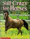 Still Crazy for Horses