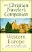 The Christian Traveler's Companion - Western Europe