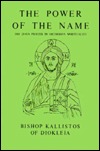 The Power of the Name: The Jesus Prayer in Orthodox Spirituality (Fairacres Publication 43)