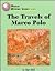 The Travels of Marco Polo (World History Series)