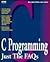 C Programming: Just the Faqs