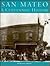 San Mateo: A Centennial His...