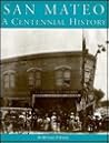 San Mateo: A Cent...