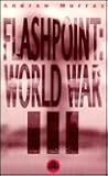 Flashpoint: World War III