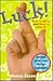 Luck!: How to Get It and How to Keep It!